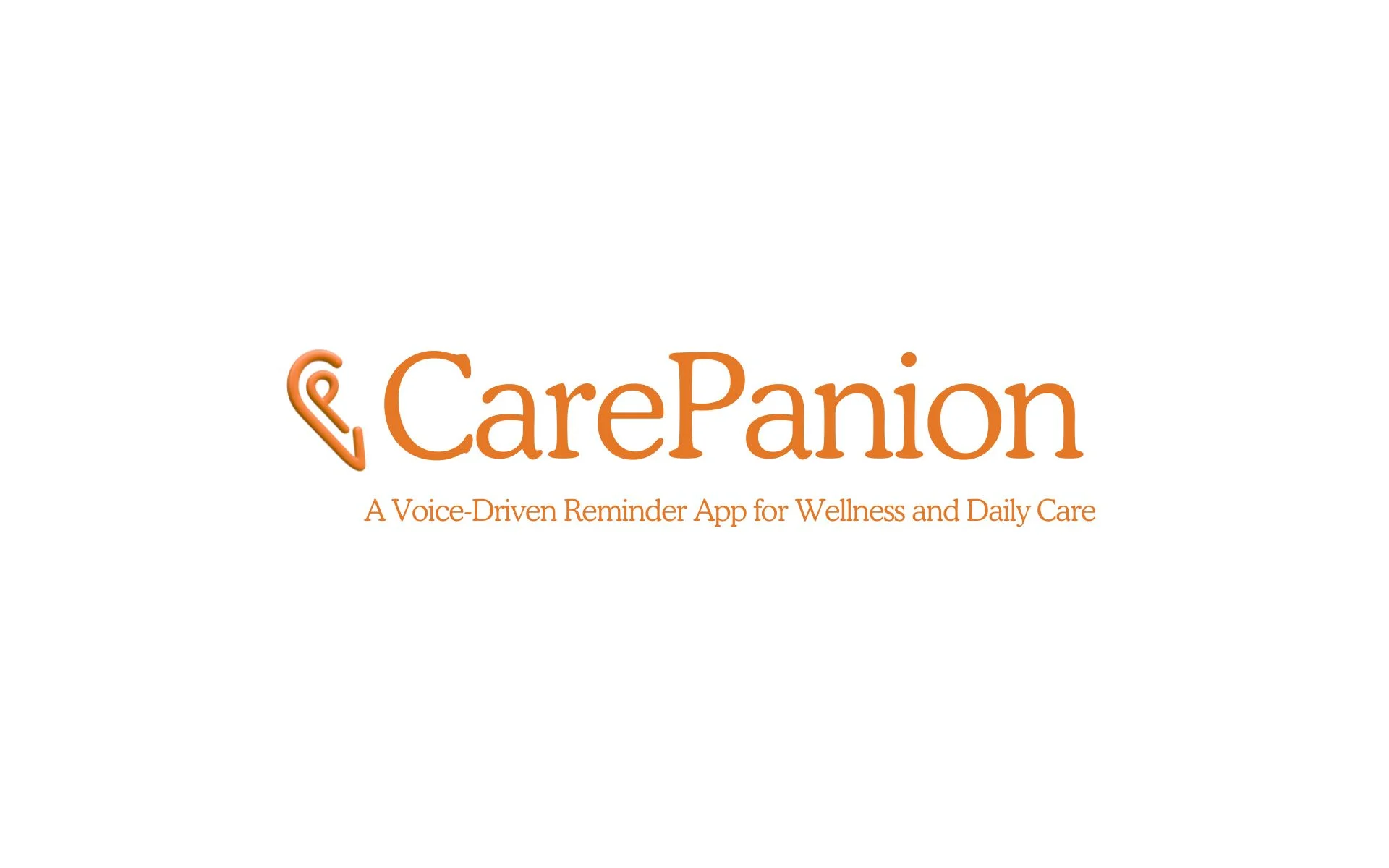 CarePanion logo in orange with the tagline “A Voice-Driven Reminder App for Wellness and Daily Care”
